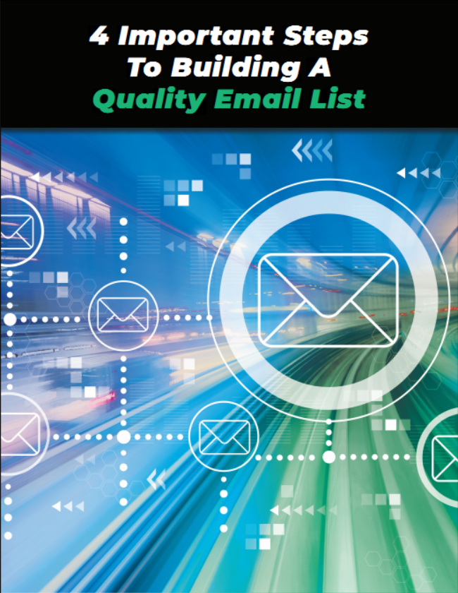 4 Important Steps To Building A Quality Email List