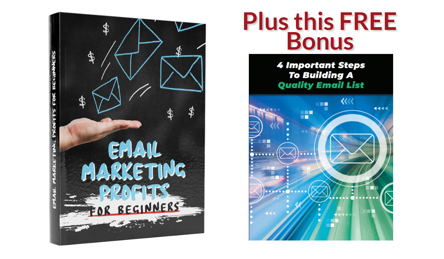 Email Marketing Profits For Beginners plus Bonus